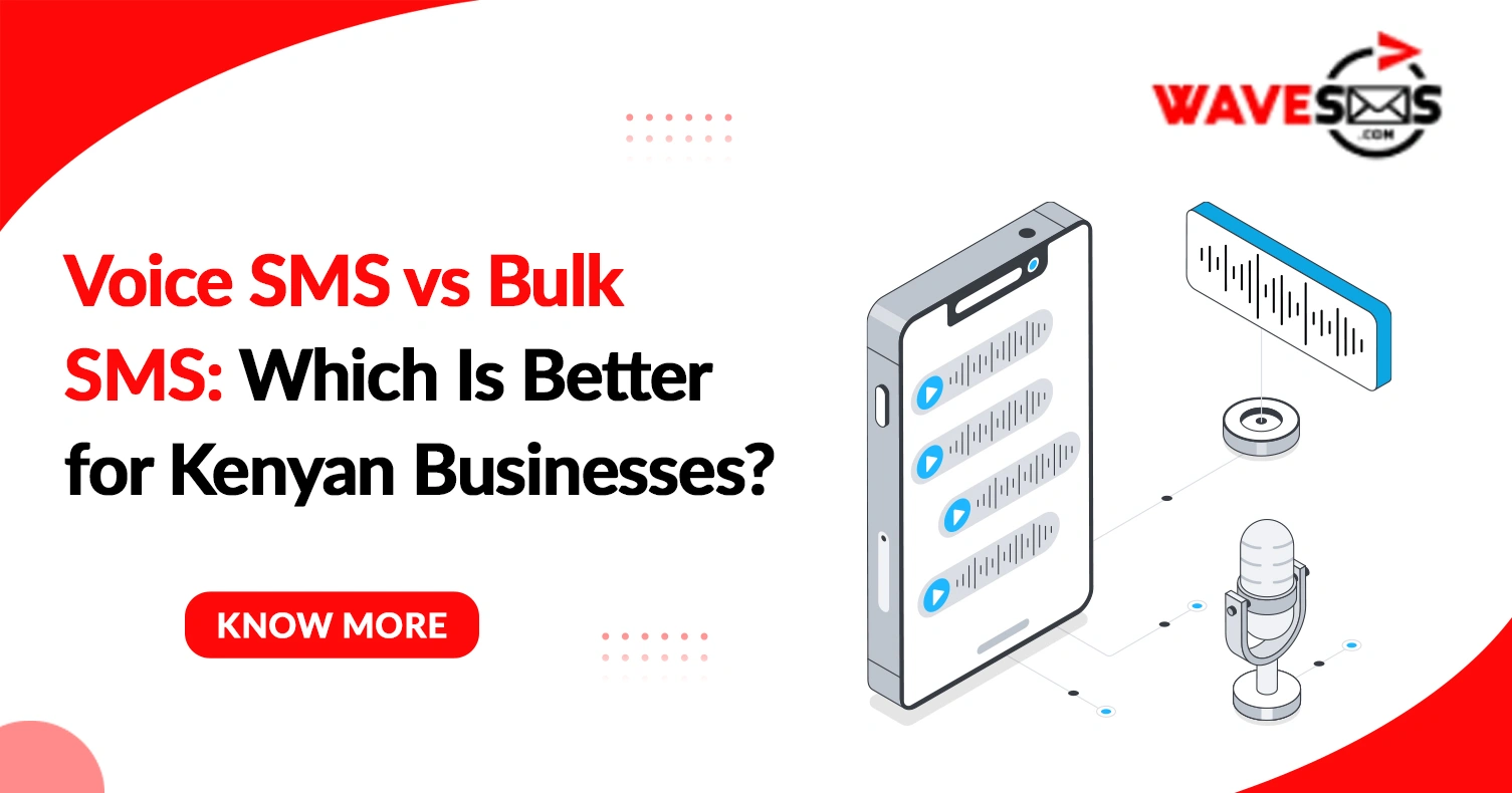 Voice SMS vs Bulk SMS: Which Is Better for Kenyan Businesses?